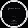 Subtractive Synthesis IX - Timelapse EP