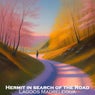 Hermit in Search of the Road