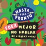 Mejor no Hablar de Ciertas Cosas