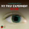 My First Experiment Is Live
