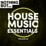 Nothing But... House Music Essentials, Vol. 02