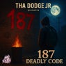 187 Deadly Code