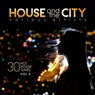 House and the City (30 Hot House Tunes), Vol. 2