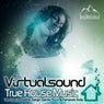 Virtualsound: True House Music