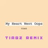 My Heart Went Oops (Tiagz Remix)