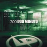 700 por Minuto