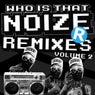 Who Is That Noize Remix Part 2