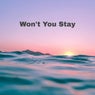 Won't You Stay