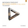 No Fcks Given (The Remixes)