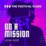 On a Mission (The Festival Guide)