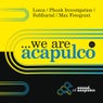 We Are Acapulco 01