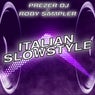 Italian Slowstyle