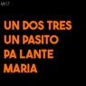 Un dos tres un pasito pa lante maria