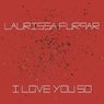 I Love You So