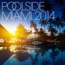 Poolside Miami 2014