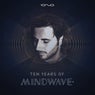 10 Years of Mindwave