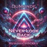 Never look back (Rework Mmxxv)