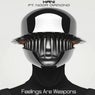Feelings Are Weapons