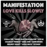 Manifestation Love Kills Slowly