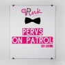 VA Pink Pervs Presents Pervs on Patrol Vol 1