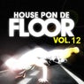House Pon De Floor - Vol. 12