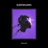 Sleepwalking