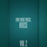 Find Your Music. House, Vol 2