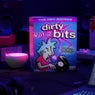 Dirty Bits Vol. 2