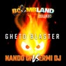 Gheto Blaster
