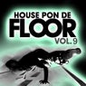House Pon De Floor - Vol . 9
