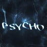 Psycho