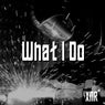 What I Do