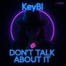 Don't Talk About It