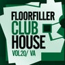 Floorfiller Club House, Vol. 20