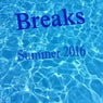 Breaks Summer 2016