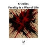 Ferality is a Way of Life