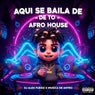 Aqui Se Baila De -De To- (Afro House)