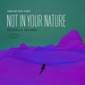 Not In Your Nature
