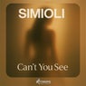 Can't You See
