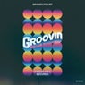 Groovin
