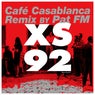 XS 92 (Café Casablanca Remix by Pat FM)