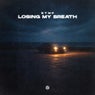 Losing My Breath