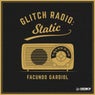 Glitch Radio: Static
