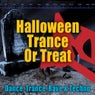 Halloween Trance Or Treat - Dance, Trance, Rave & Techno