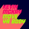 Move Ya Body