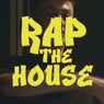 Rap The House