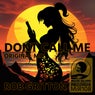 DONT CALL ME