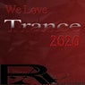 We Love Trance 2020