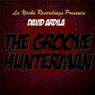 The Groove Hunterman