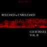 Released & Unreleased Baltimore Club Traxx Vol.II